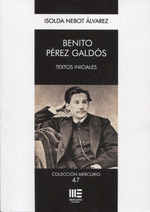 BENITO PEREZ GALDOS. TEXTOS INICIALES