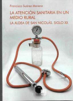 ATENCION SANITARIA EN UN MEDIO RURAL, LA