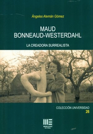 MAUD BONNEAUD-WESTERDAHL. LA CREADORA SURREALISTA