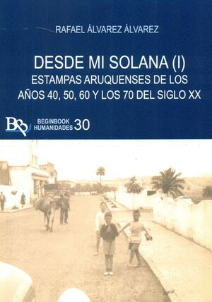 DESDE MI SOLANA (I)