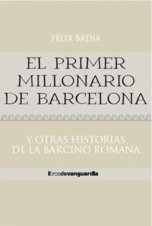 EL PRIMER MILLONARIO DE BARCELONA
