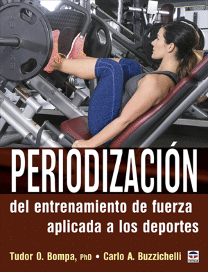 PERIODIZACIN DEL ENTRENAMIENTO DE FUERZA APLICADA A LOS DEPORTES