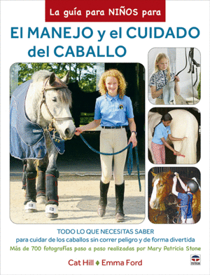 LA GU�A PARA NI�OS PARA EL MANEJO Y EL CUIDADO DEL CABALLO