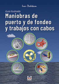 MANIOBRAS DE PUERTO Y DE FONDEO Y TRABAJOS CON CABOS