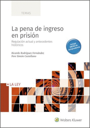 LA PENA DE INGRESO EN PRISIN