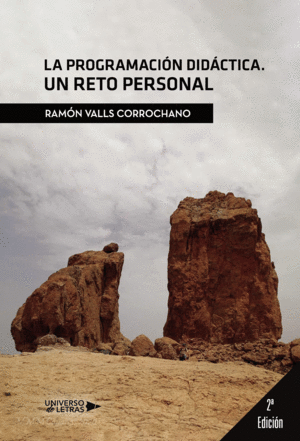 LA PROGRAMACI�N DID�CTICA. UN RETO PERSONAL