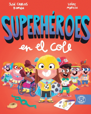 SUPERHROES EN EL COLE