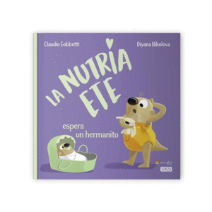 LA NUTRIA ETE ESPERA UN HERMANITO