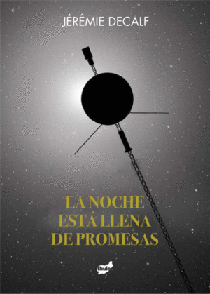 LA NOCHE EST LLENA DE PROMESAS