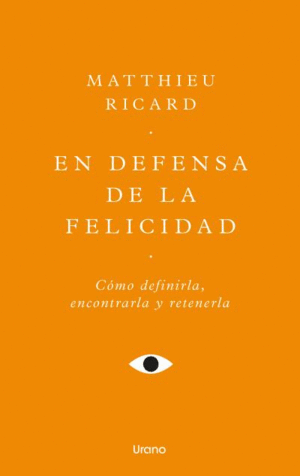 EN DEFENSA DE LA FELICIDAD