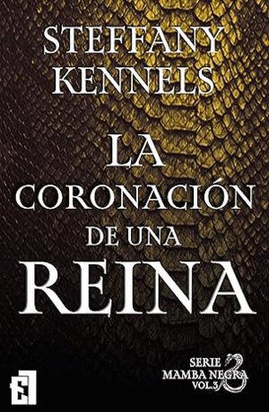 LA CORONACI�N DE UNA REINA, VOL 3 SERIE MAMBA NEGRA