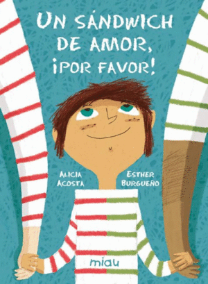 UN S�NDWICH DE AMOR, �POR FAVOR!