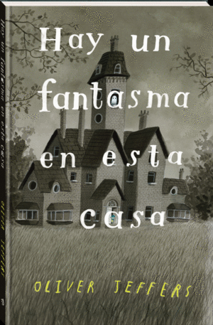 HAY UN FANTASMA EN ESTA CASA