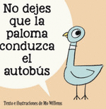 NO DEJES QUE LA PALOMA CONDUZCA EL AUTOB�S