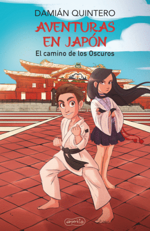 AVENTURAS EN JAP�N. EL CAMINO DE LOS OSCUROS
