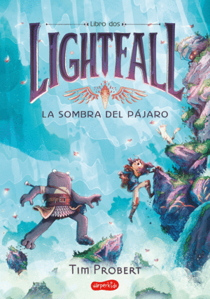 LIGHTFALL 2: LA SOMBRA DEL P�JARO