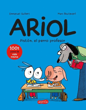 ARIOL 7: PISTN, EL PERRO PROFESOR (CMIC INFANTIL)