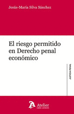 EL RIESGO PERMITIDO EN DERECHO PENAL ECONMICO