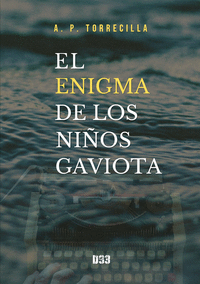 EL ENIGMA DE LOS NI�OS GAVIOTA