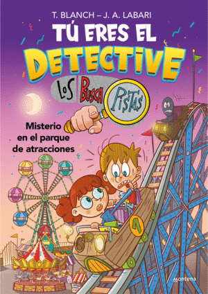 T ERES EL DETECTIVE CON LOS BUSCAPISTAS 4 - MISTERIO EN EL PARQU