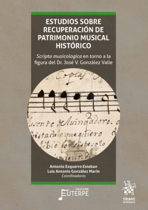 ESTUDIOS SOBRE RECUPERACION DE PATRIMONIO MUSICAL HISTRICO (2 VOLS)