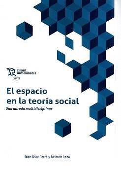 ESPACIO EN LA TEORIA SOCIAL,EL. UNA MIRADA MULTIDI