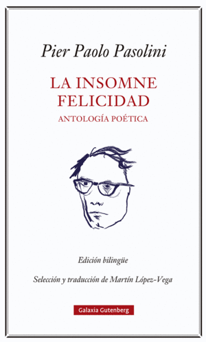 LA INSOMNE FELICIDAD. ANTOLOG�A PO�TICA