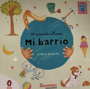 MI BARRIO (MI PEQUE�O UNIVERSO. PEQUE�AS MANITAS)