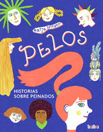 PELOS:HISTORIAS SOBRE PEINADOS