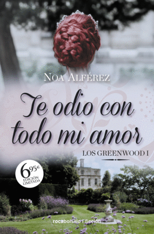 TE ODIO CON TODO MI AMOR (LOS GREEENWOOD 1) EDICIN ONE SHOT