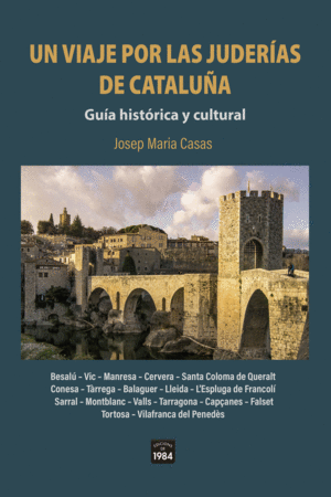 UN VIAJE POR LAS JUDER�AS DE CATALU�A.