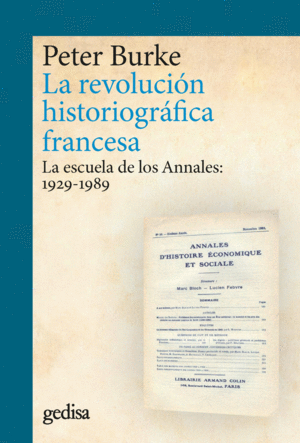 LA REVOLUCIN HISTORIOGRFICA FRANCESA