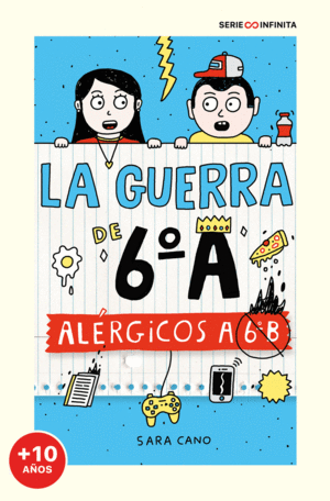 ALRGICOS A 6 B (EDICIN ESCOLAR) (SERIE LA GUERRA DE 6A 1)