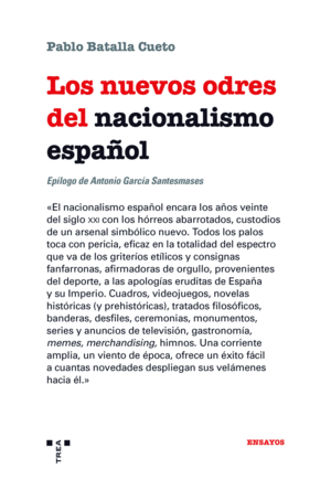 LOS NUEVOS ODRES DEL NACIONALISMO ESPA�OL