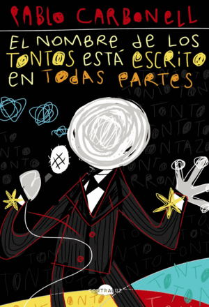 EL NOMBRE DE LOS TONTOS EST� ESCRITO EN TODAS PARTES