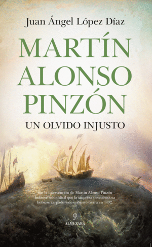 MARTN ALONSO PINZN, UN OLVIDO INJUSTO