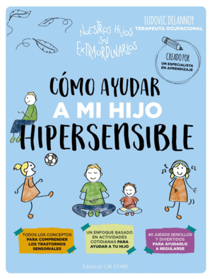 C�MO AYUDAR A MI HIJO HIPERSENSIBLE