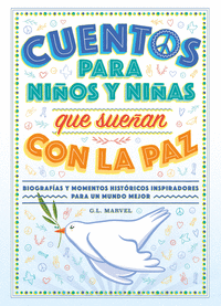 CUENTOS PARA NI�OS Y NI�AS QUE SUE�AN CON LA PAZ