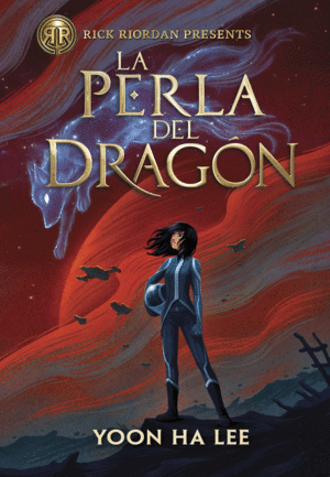 RICK RIORDAN PRESENTS. LA PERLA DEL DRAG�N