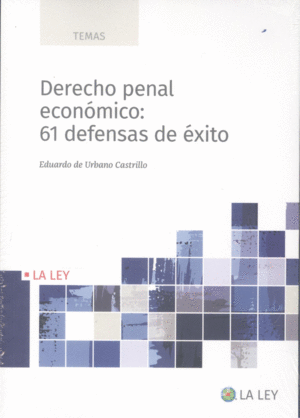 DERECHO PENAL ECON�MICO: 61 DEFENSAS DE �XITO