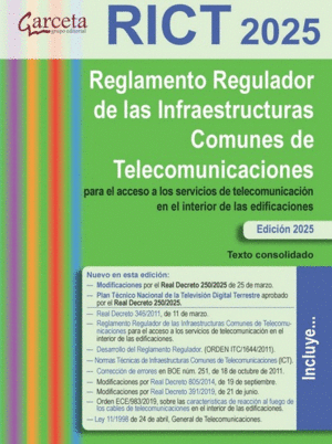 RICT 2025. REGLAMENTO REGULADOR DE LAS INFRAESTRUCTURAS COMUNES DE TELECOMUNICAC