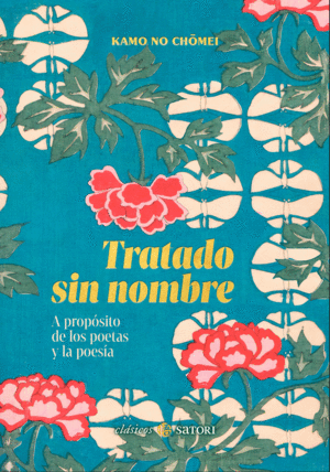 TRATADO SIN NOMBRE:A PROPOSITO DE LOS POETAS Y LA POESIA
