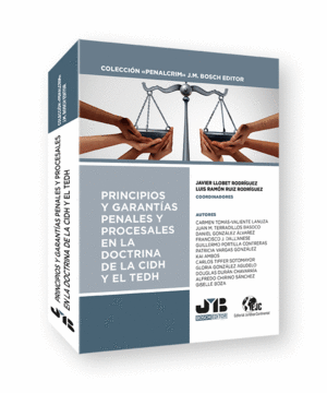 PRINCIPIOS Y GARANT�AS PENALES Y PROCESALES EN LA DOCTRINA DE LA