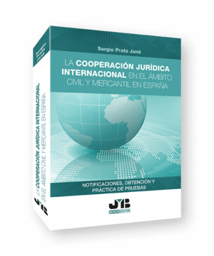 LA COOPERACIN JURDICA INTERNACIONAL EN EL MBITO CIVIL Y MERCANTIL EN ESPAA
