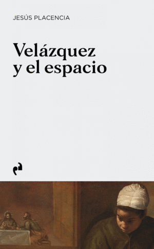 VELAZQUEZ Y EL ESPACIO