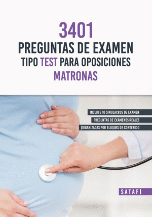 MATRONAS, 3401 PREGUNTAS DE EXAMEN TIPO TEST PARA OPOSICIONES