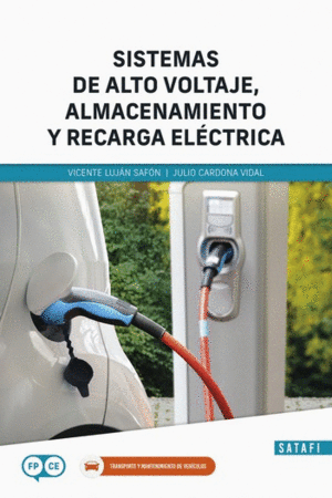 SISTEMAS DE ALTO VOLTAJE ALMACENAMIENTO Y RECARGA ELECTRICA