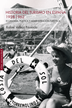 HISTORIA DEL TURISMO EN ESPA�A 1928-1962