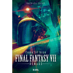 C�MO SE HIZO FINAL FANTASY VII & FF7 REMAKE