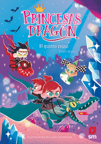 PRINCESAS DRAGON 15 EL QUINTO REINO